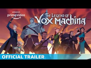 the legend of vox machina | series trailer
